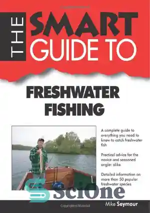 دانلود کتاب Smart Guide To Freshwater Fishing – راهنمای هوشمند برای ماهیگیری آب شیرین